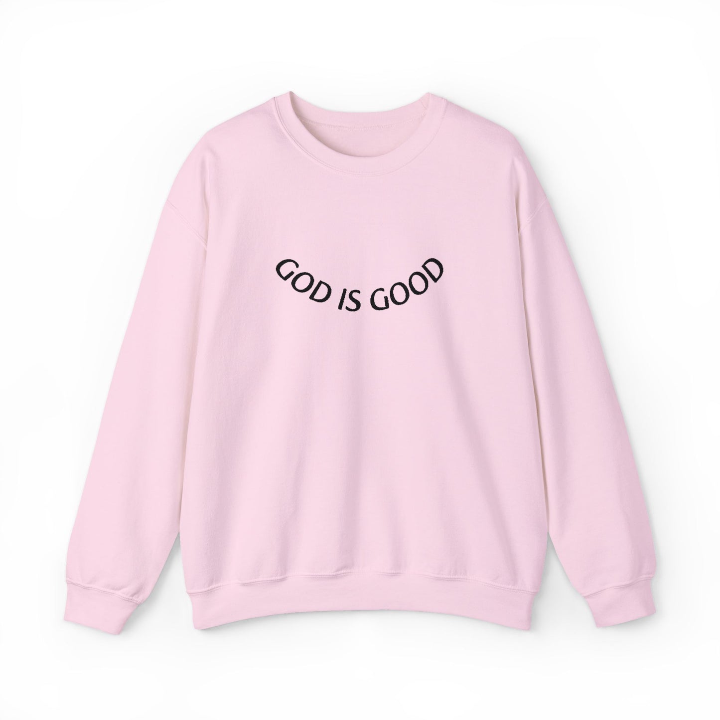 God Is Good Crewneck Sweatshirt