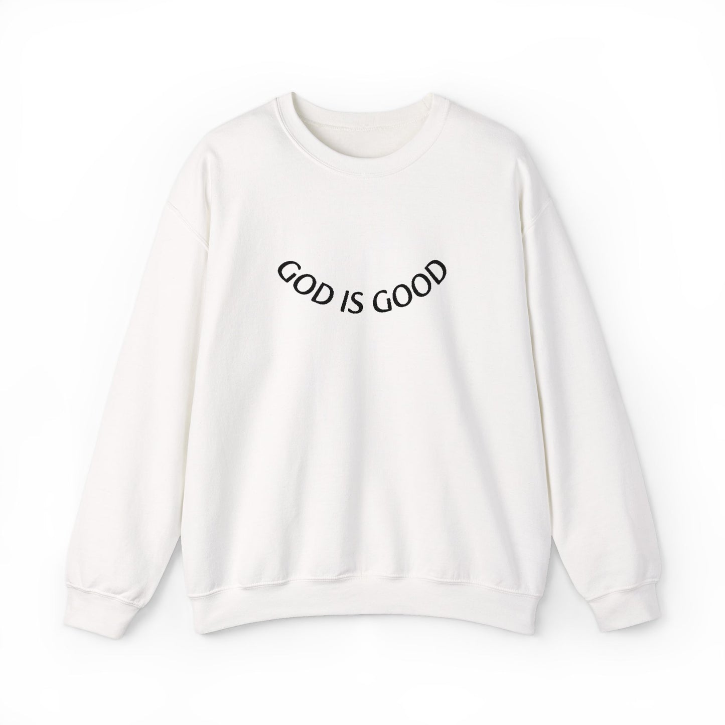 God Is Good Crewneck Sweatshirt